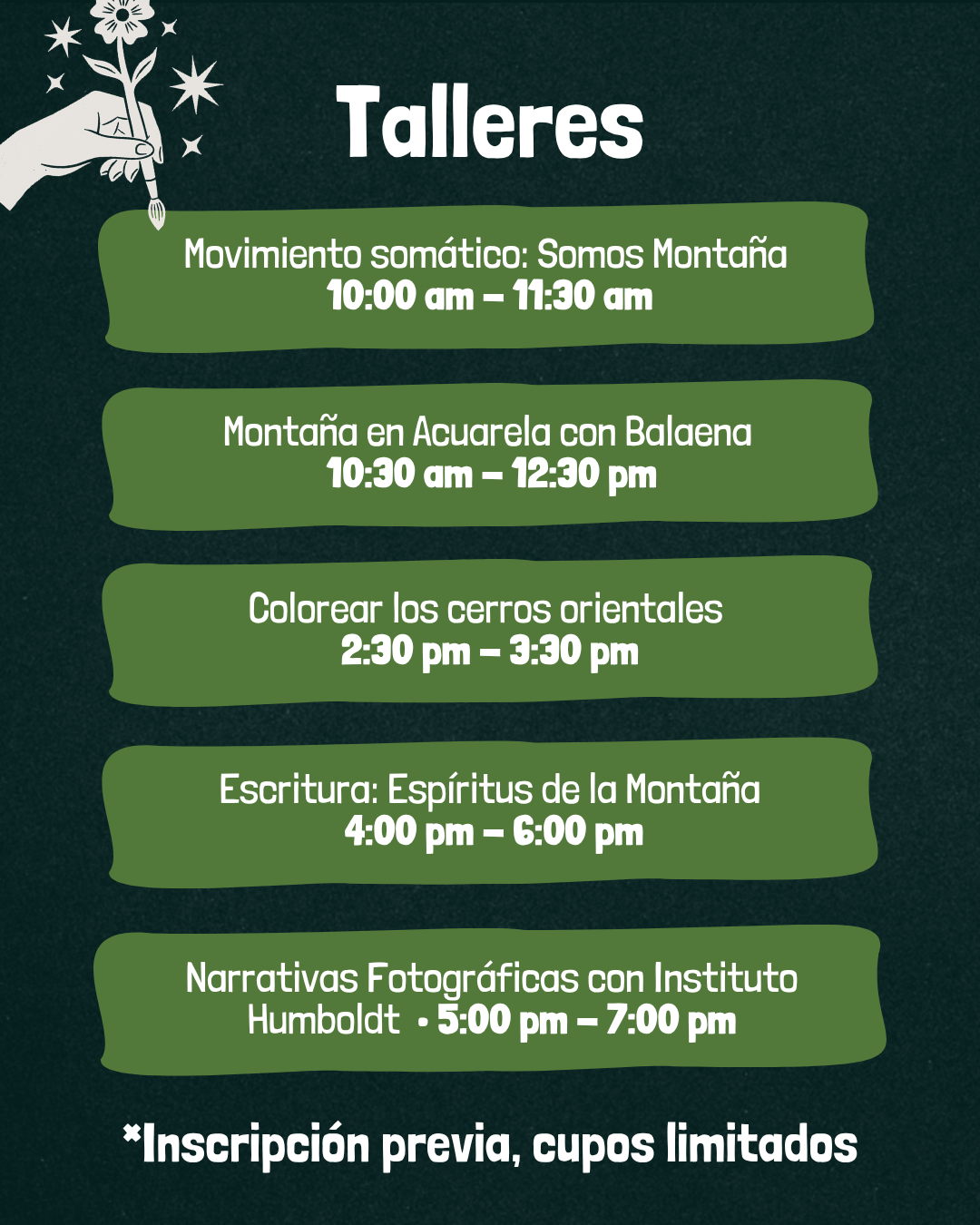 Talleres del Festival Pa'l Monte: Movimiento somático Somos Montaña (10:00 am – 11:30 am), Montaña en Acuarela con Balaena (10:30 am – 12:30 pm), Colorear los cerros orientales (2:30 pm – 3:30 pm), Escritura Espíritus de la Montaña (4:00 pm – 6:00 pm) y Narrativas Fotográficas con Instituto Humboldt (5:00 pm – 7:00 pm).